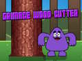 Gioco Boscaiolo Grimace in linea
