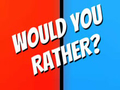 Gioco Cosa preferiresti? in linea