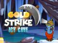 Gioco Colpo d'Oro: Grotta Glaciale in linea