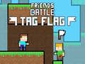 Gioco Battaglia tra Amici: Etichetta Bandiera in linea